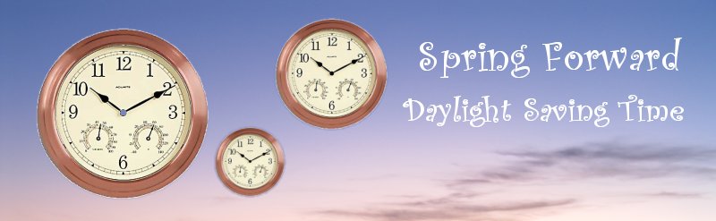 daylight savings spring ahead. Spring Forward This Weekend